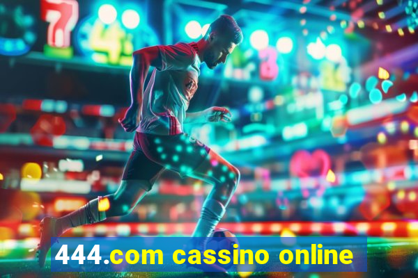 444.com cassino online